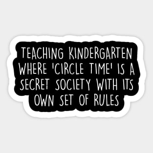 Teaching kindergarten Where 'circle time' is Sticker